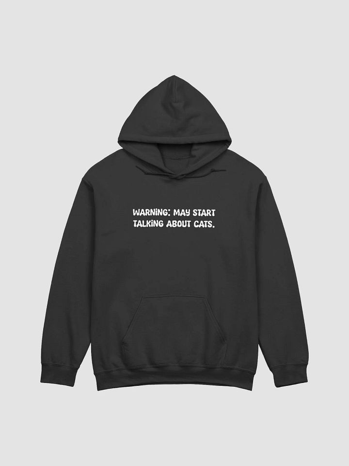 Warning: may start talking Hoodie product image (1)