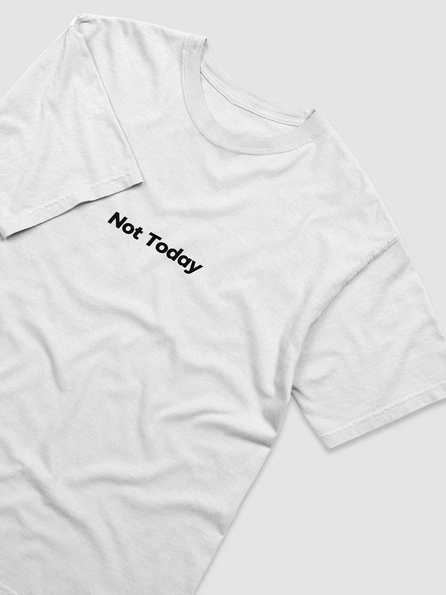 Not Today Tee (White) product image (3)