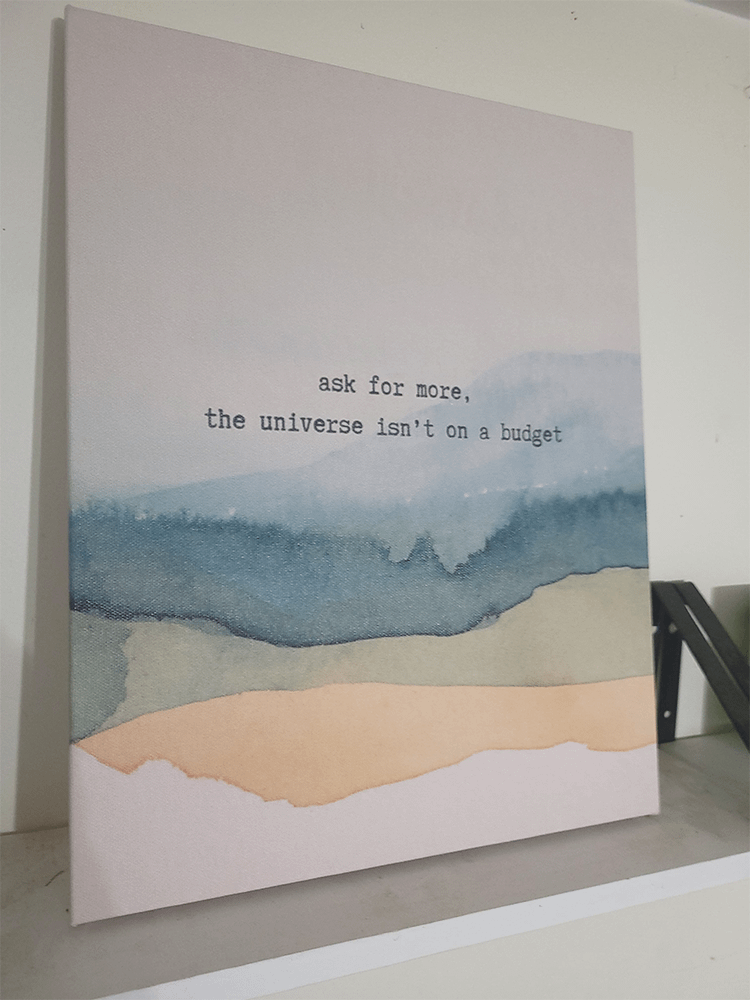 "ask for more, the universe isn't on a budget" Canvas Wall Art product image (5)