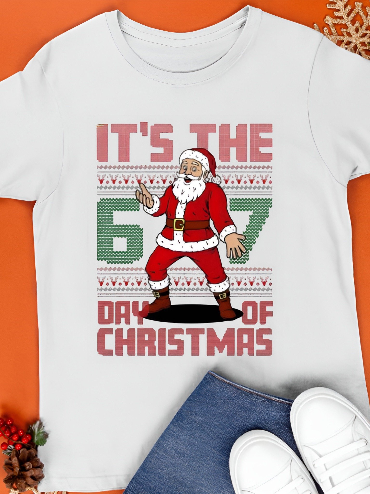 Santa it’s the 6 7 day of Christmas Ugly Christmas Shirt product image (1)