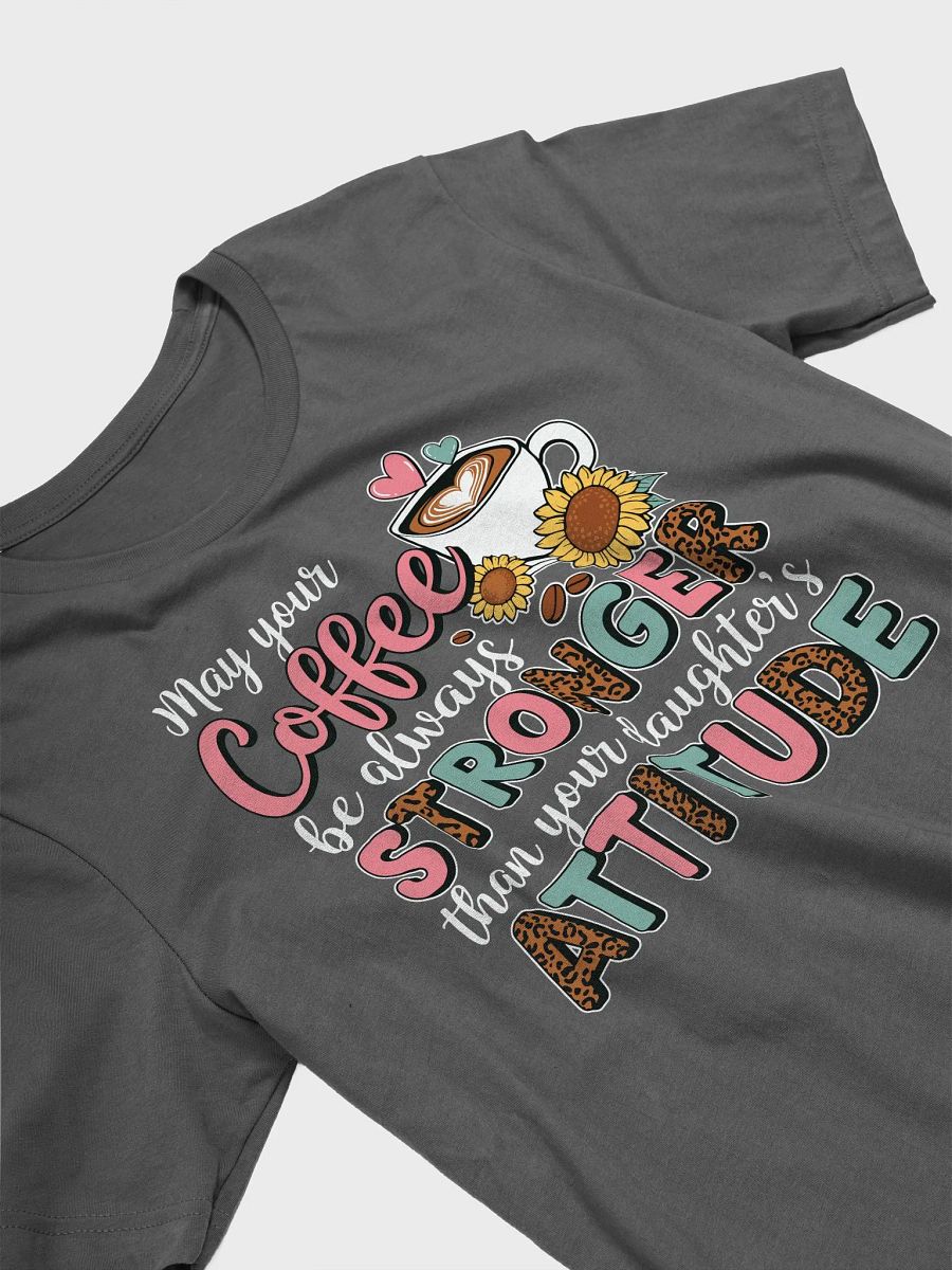 Coffee Stronger Attitude Graphic Tee product image (17)