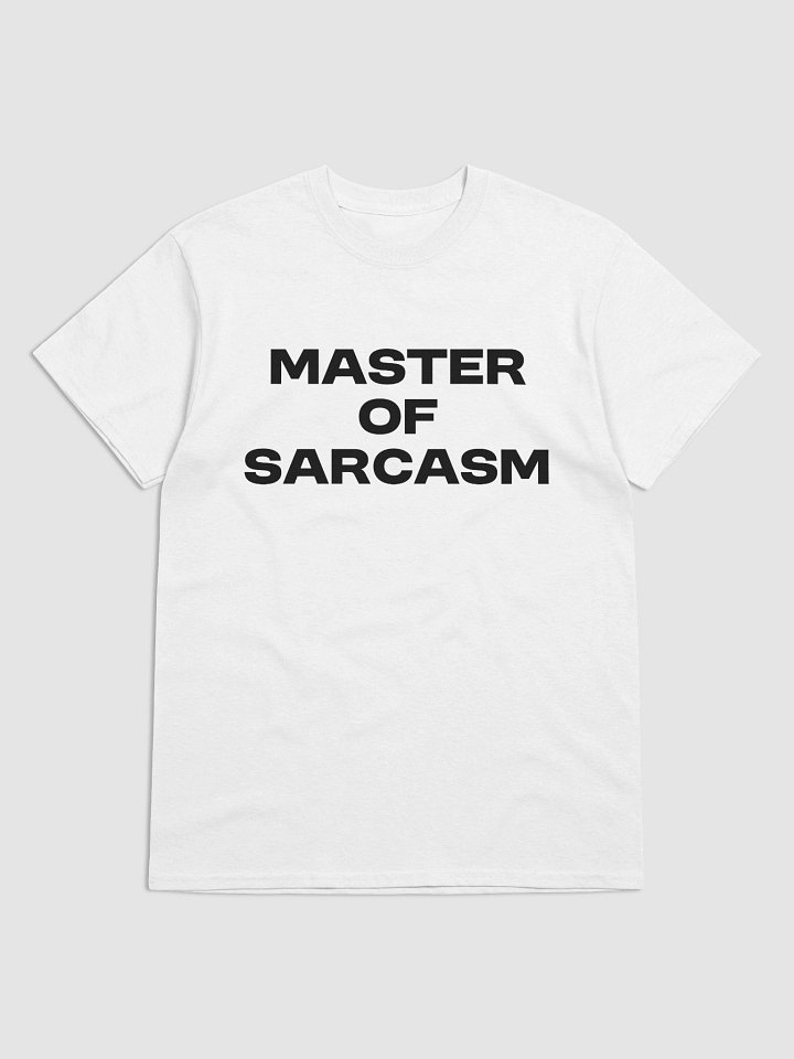 MASTER OF SARCASM T-Shirt product image (1)