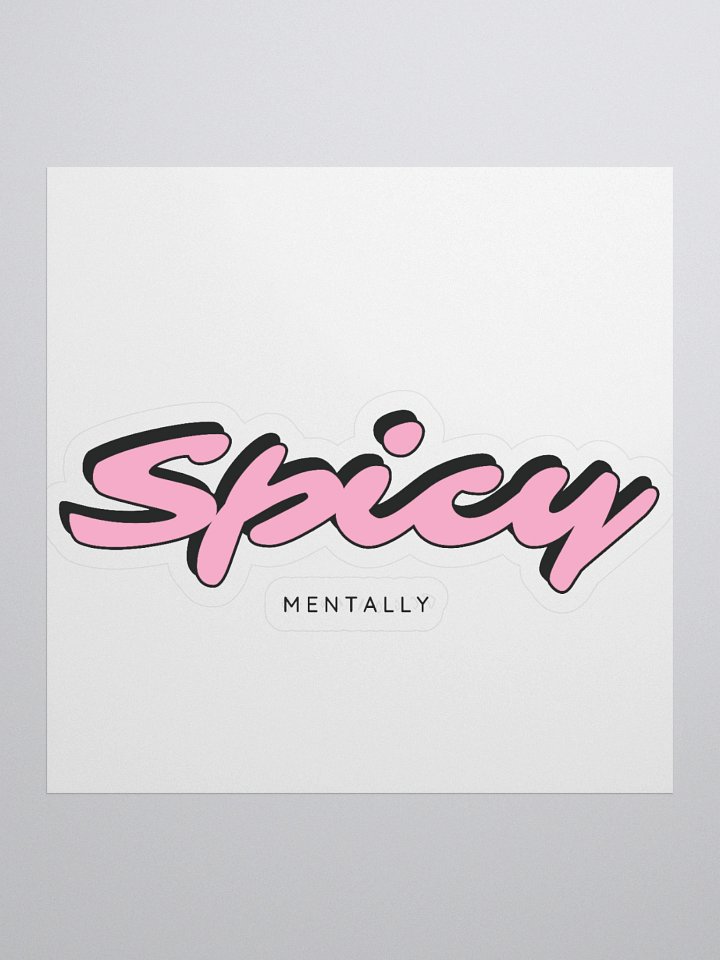 Spicy....mentally sticker product image (1)
