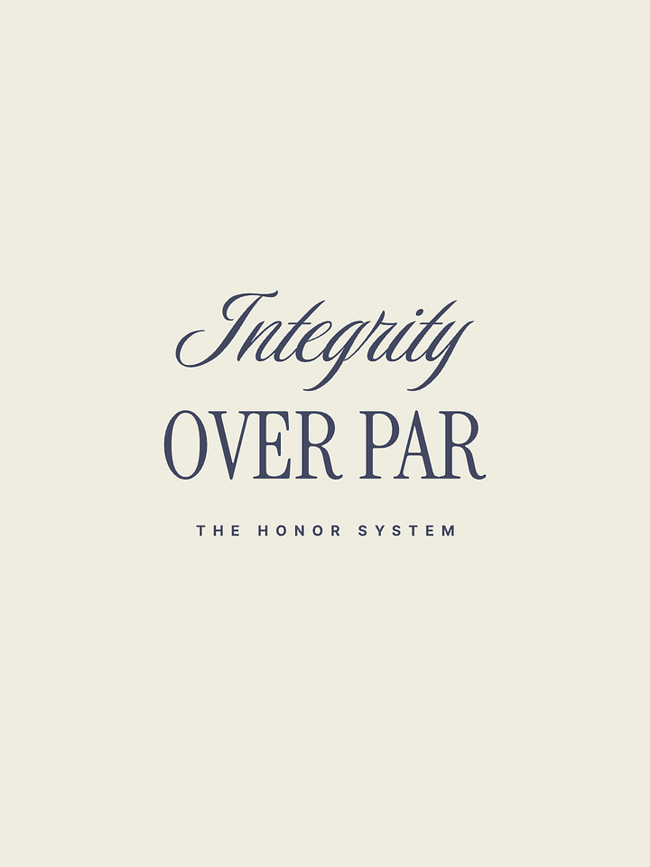 Integrity Over Par x The Honor System product image (1)