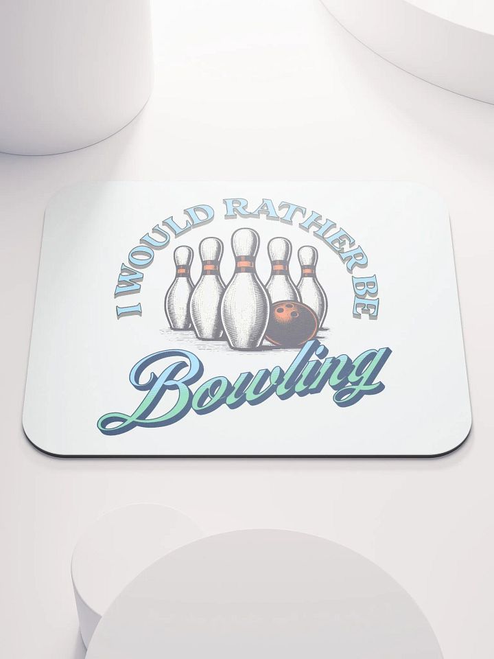 I Would Rather Be Bowling Strike Zone Mouse Pad product image (2)