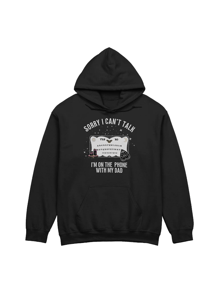 Sorry I Can't Talk I'm On The Phone With My Dad Hoodie product image (21)