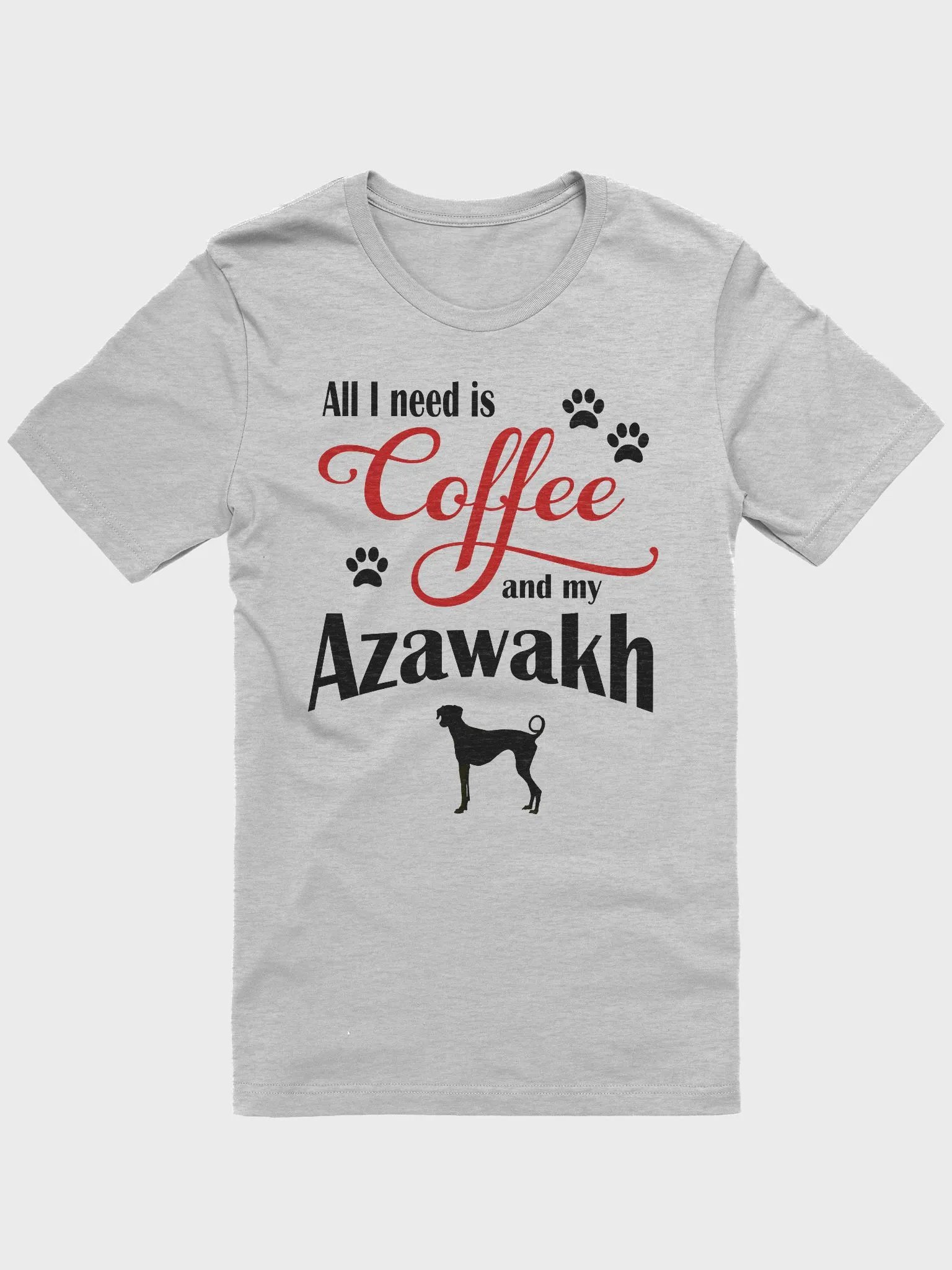 All I need is Coffee and my Azawakh Shirt product image (3)