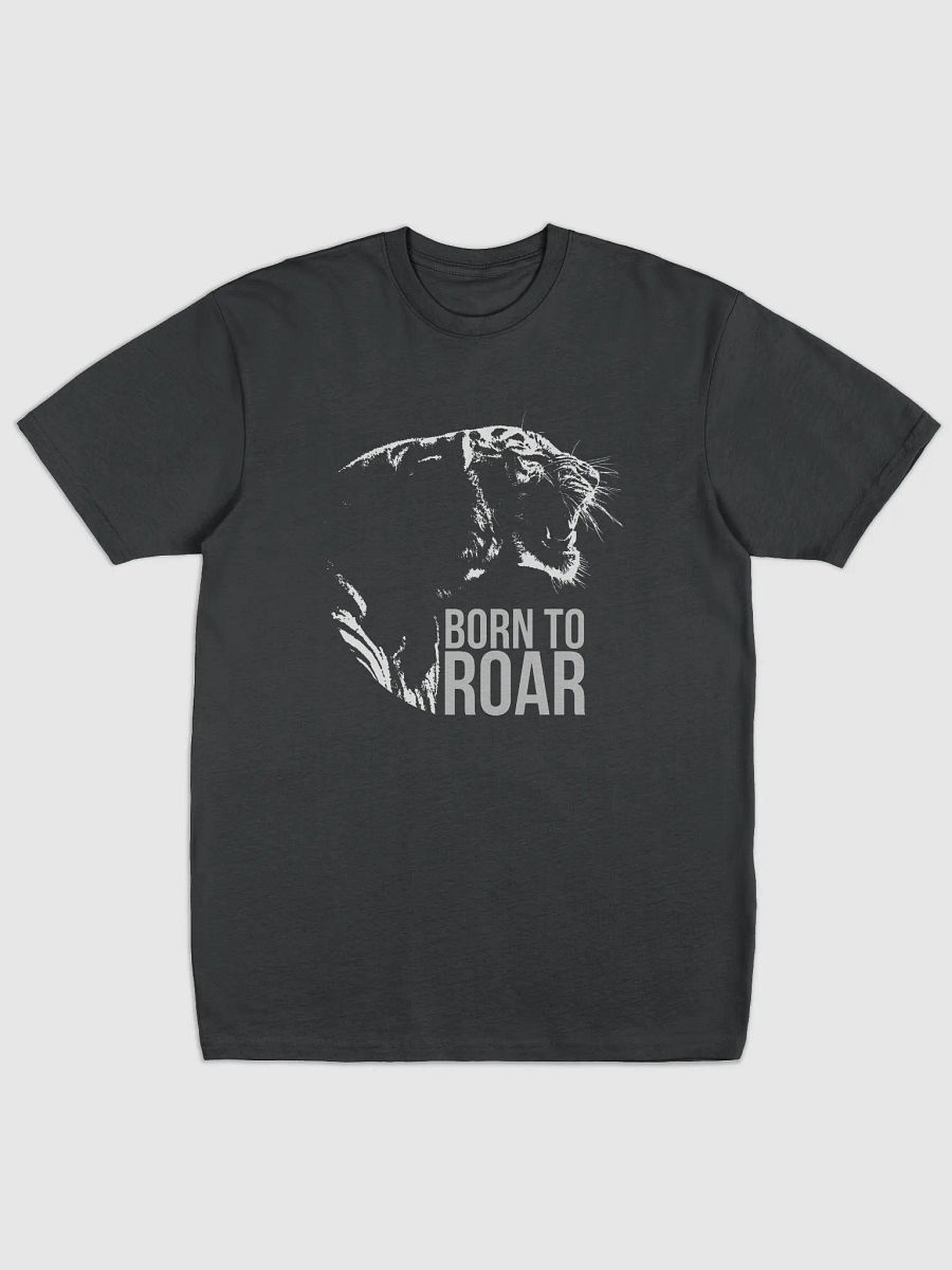 Born To Roar Tiger Inspirational T-shirt product image (1)