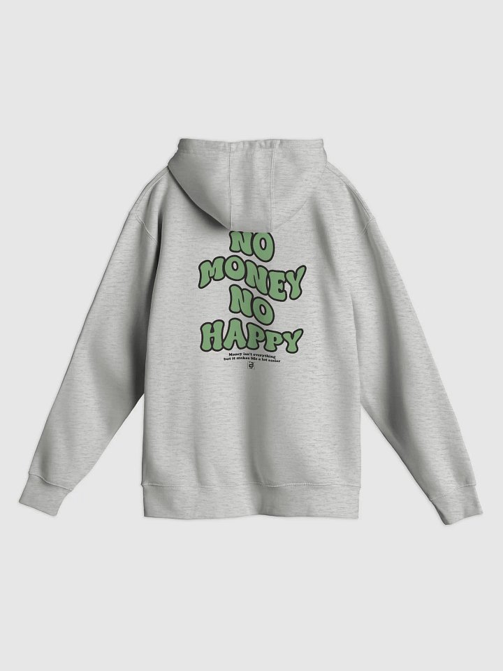 BUIII: No money, no happy Hoodie product image (7)