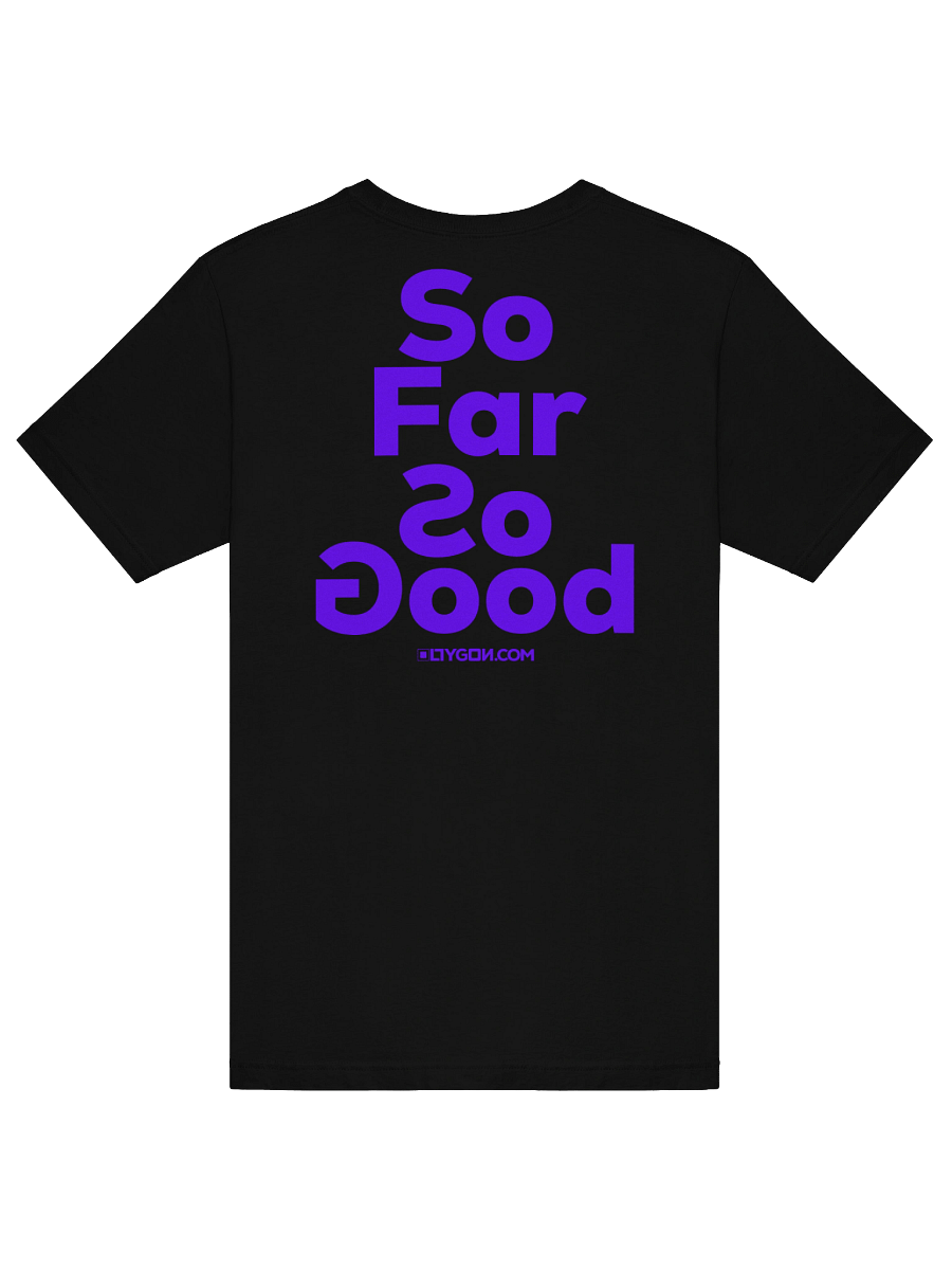 So Far So Good - T-Shirt product image (16)