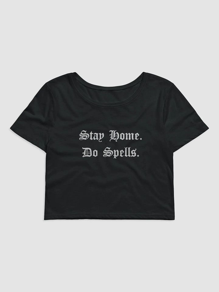 STAY HOME DO SPELLS CROP TEE product image (1)