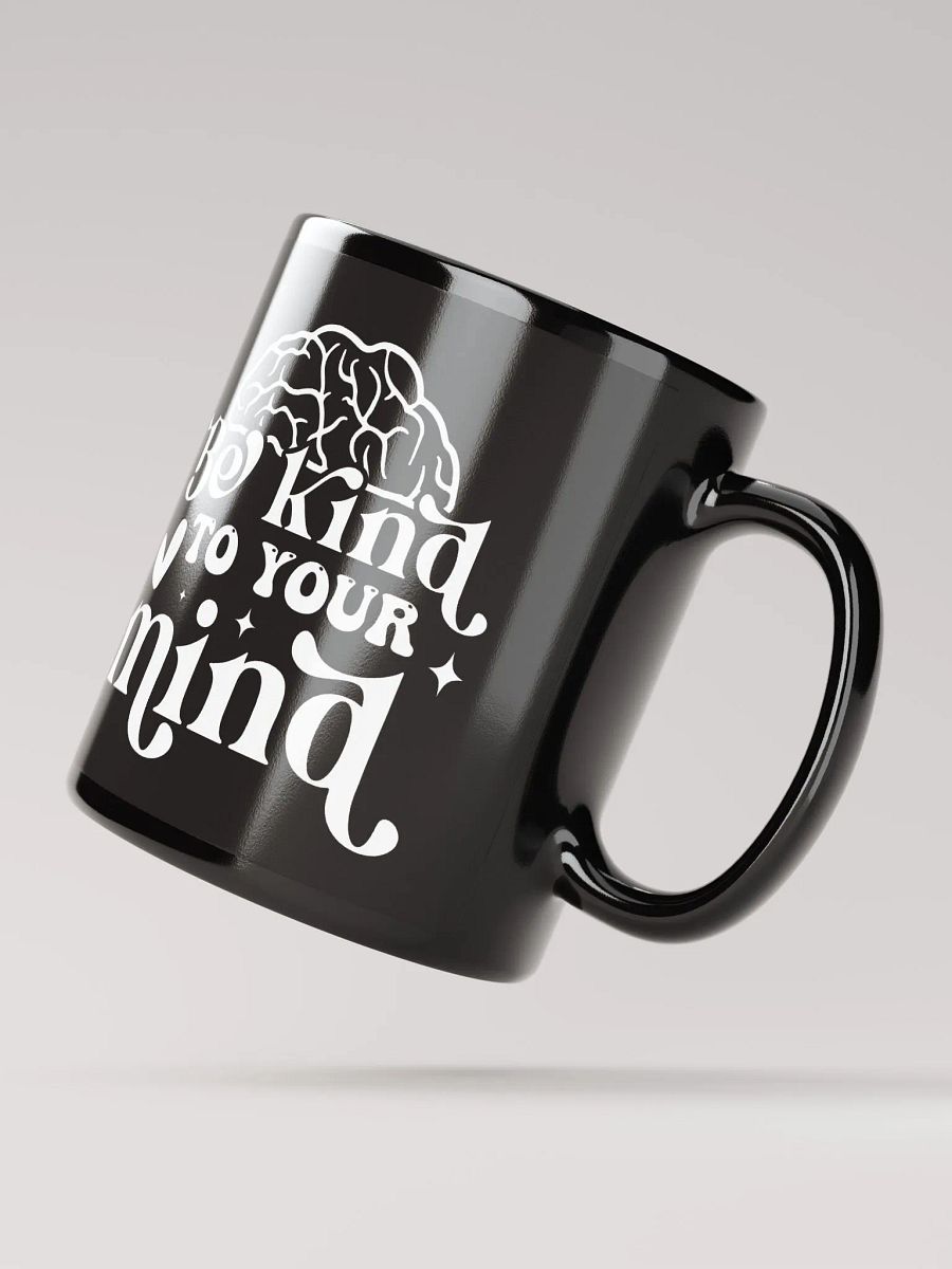 Be Kind To Your Mind Mug product image (3)