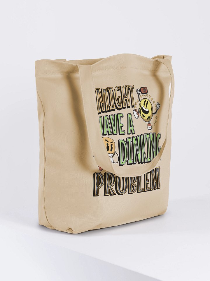 I Might Have A Dinking Problem Pickleball Quirky Tote Bag product image (4)
