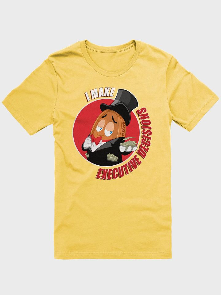I MAKE EXECUTIVE DECISIONS V2 product image (1)