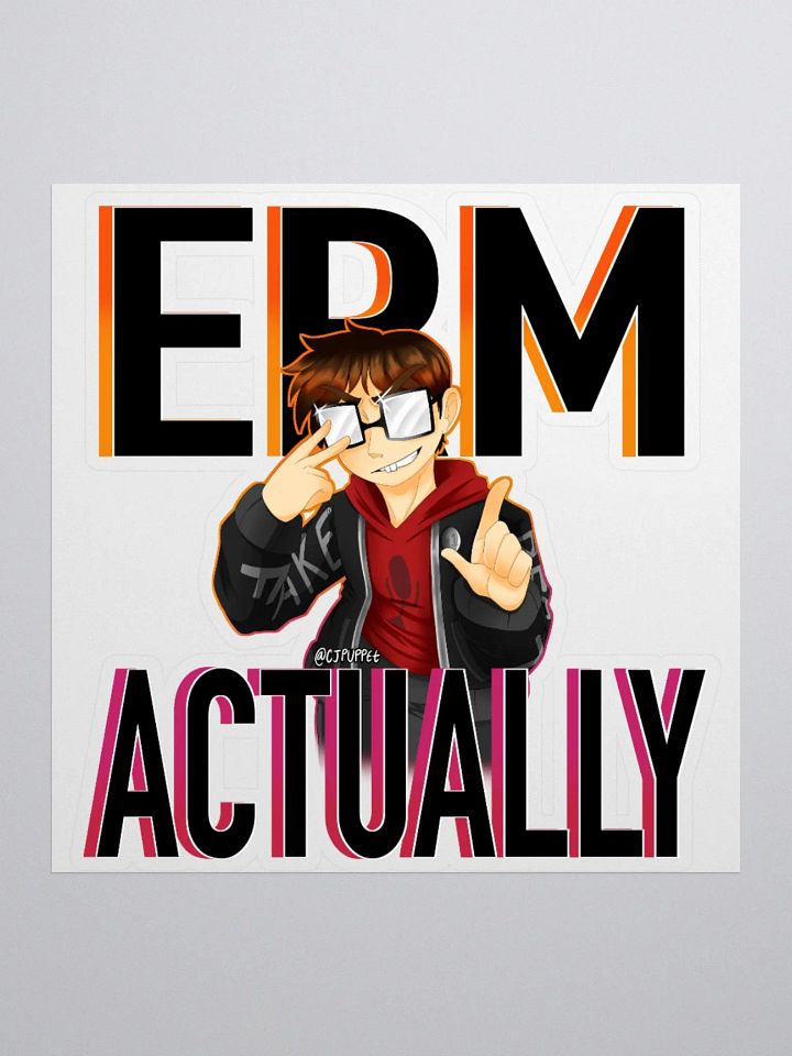 ERM, ACTUALLY (STICKER) product image (1)
