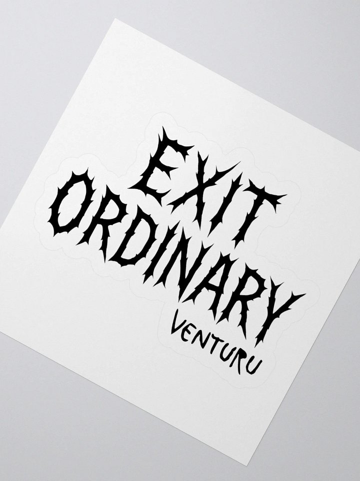 Exit Ordinary Sticker product image (4)