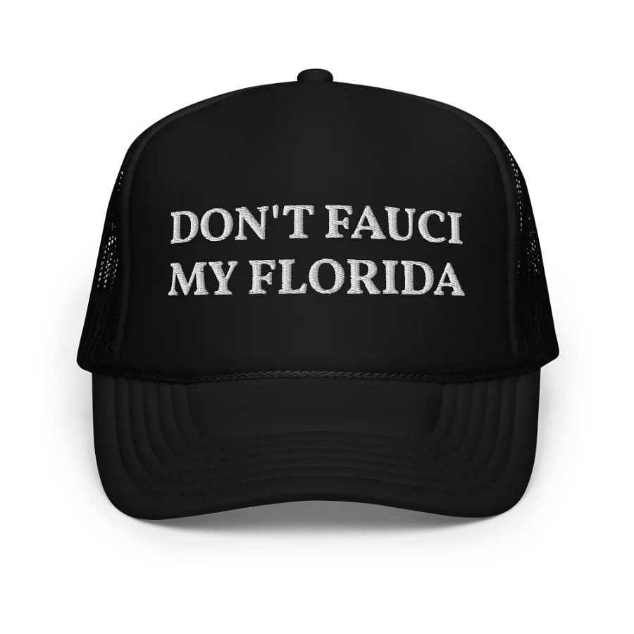 Don't Fauci My Florida - Embroidered Trucker Cap Hat product image (1)