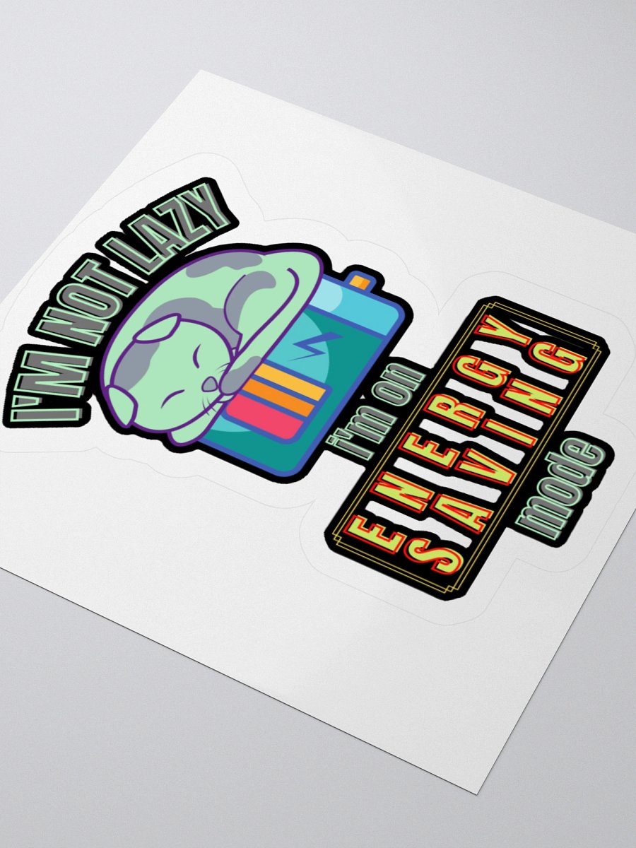 I'M NOT LAZY, I'M ON ENERGY SAVING MODE product image (9)