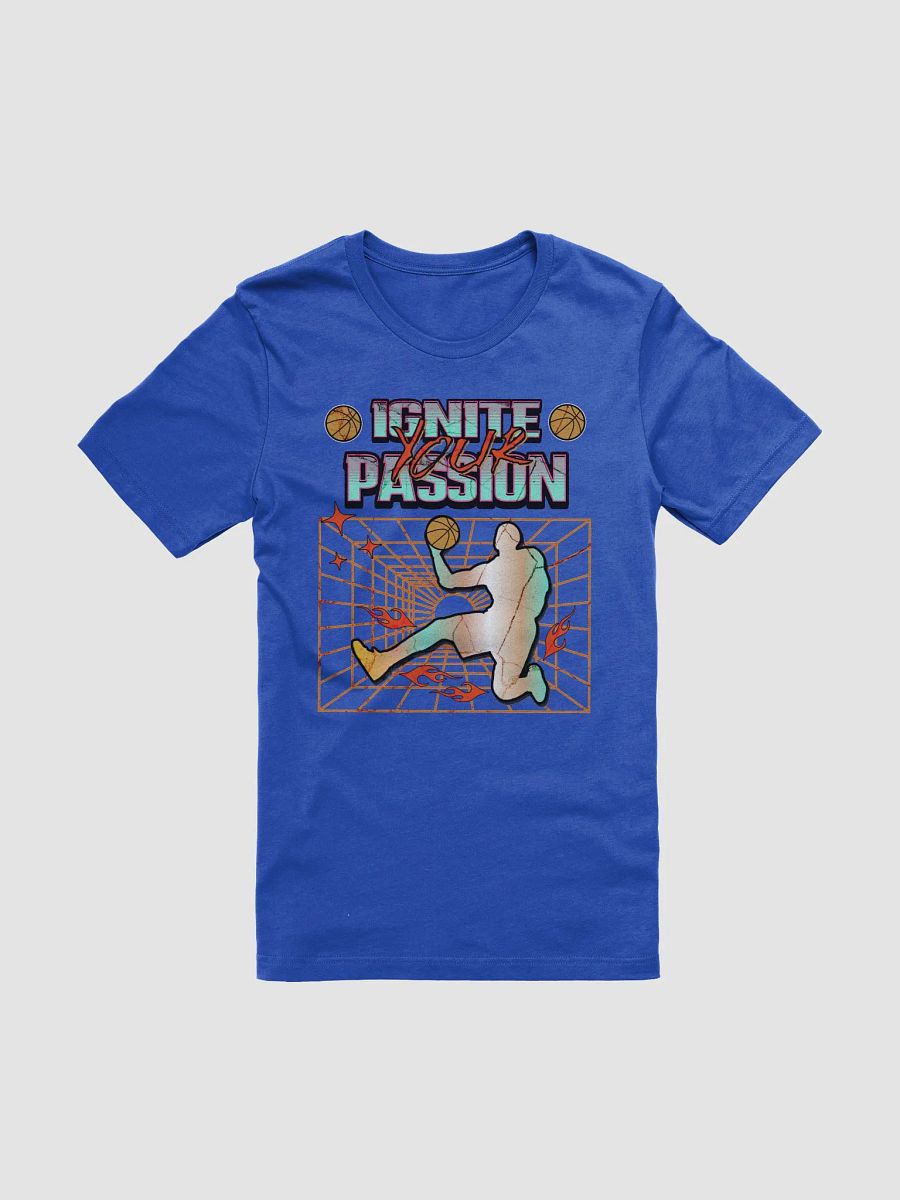 Ignite Your Passion Basketball Player T-Shirt product image (36)