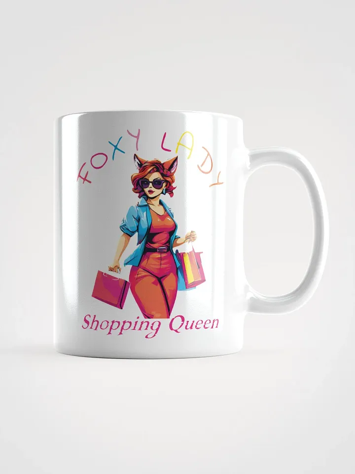 Foxy Lady Shopping Queen Funny Elegant White Mug - Perfect for Fashionistas and Shopaholics” product image (1)