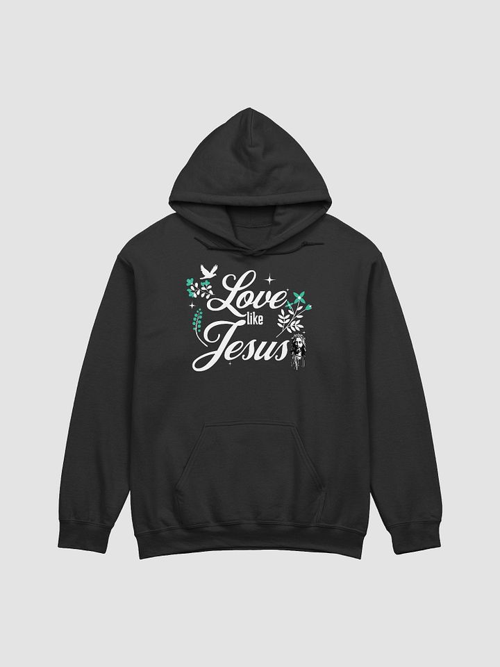 Love Like Jesus Hoodie | Inspirational Christian Faith Hoodie product image (9)