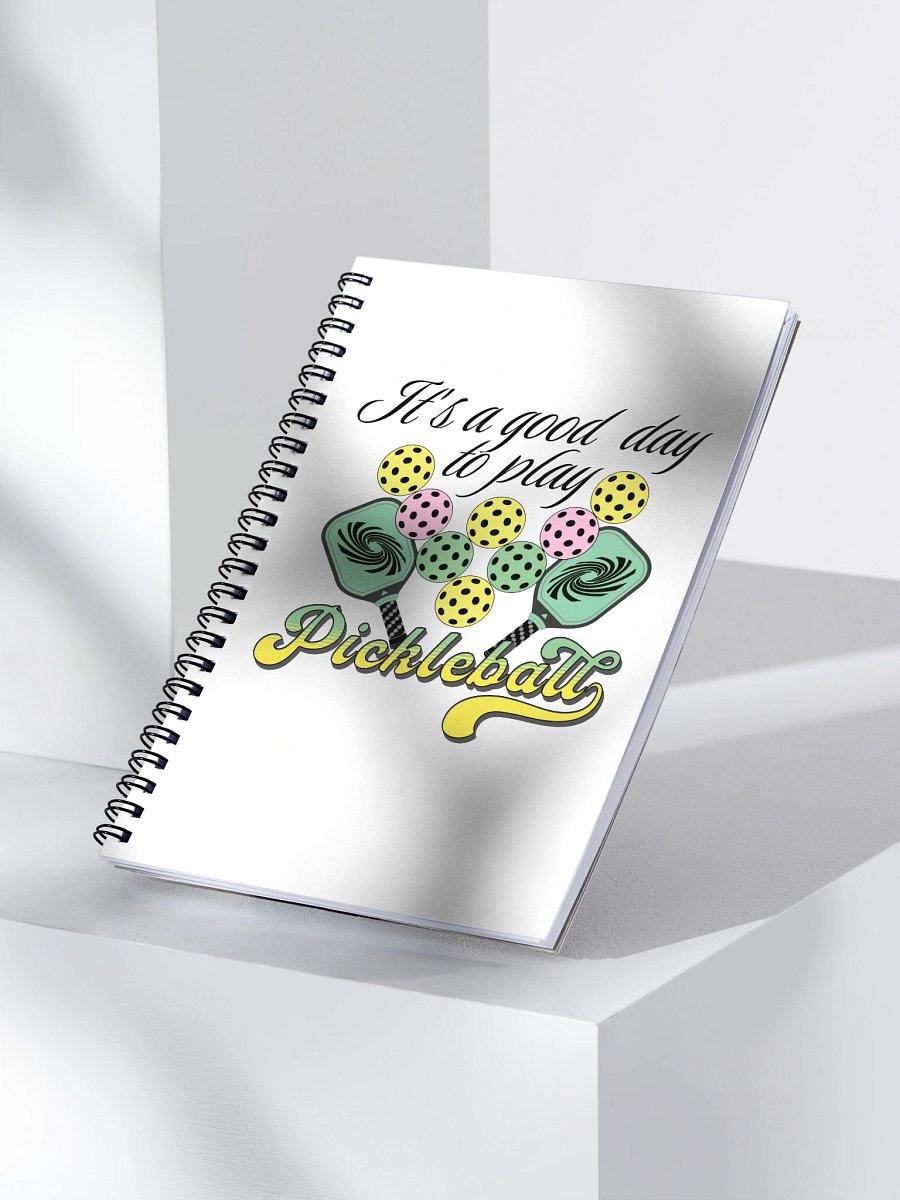 Its A Good Day To Play Pickleball Spiral Notebook product image (3)