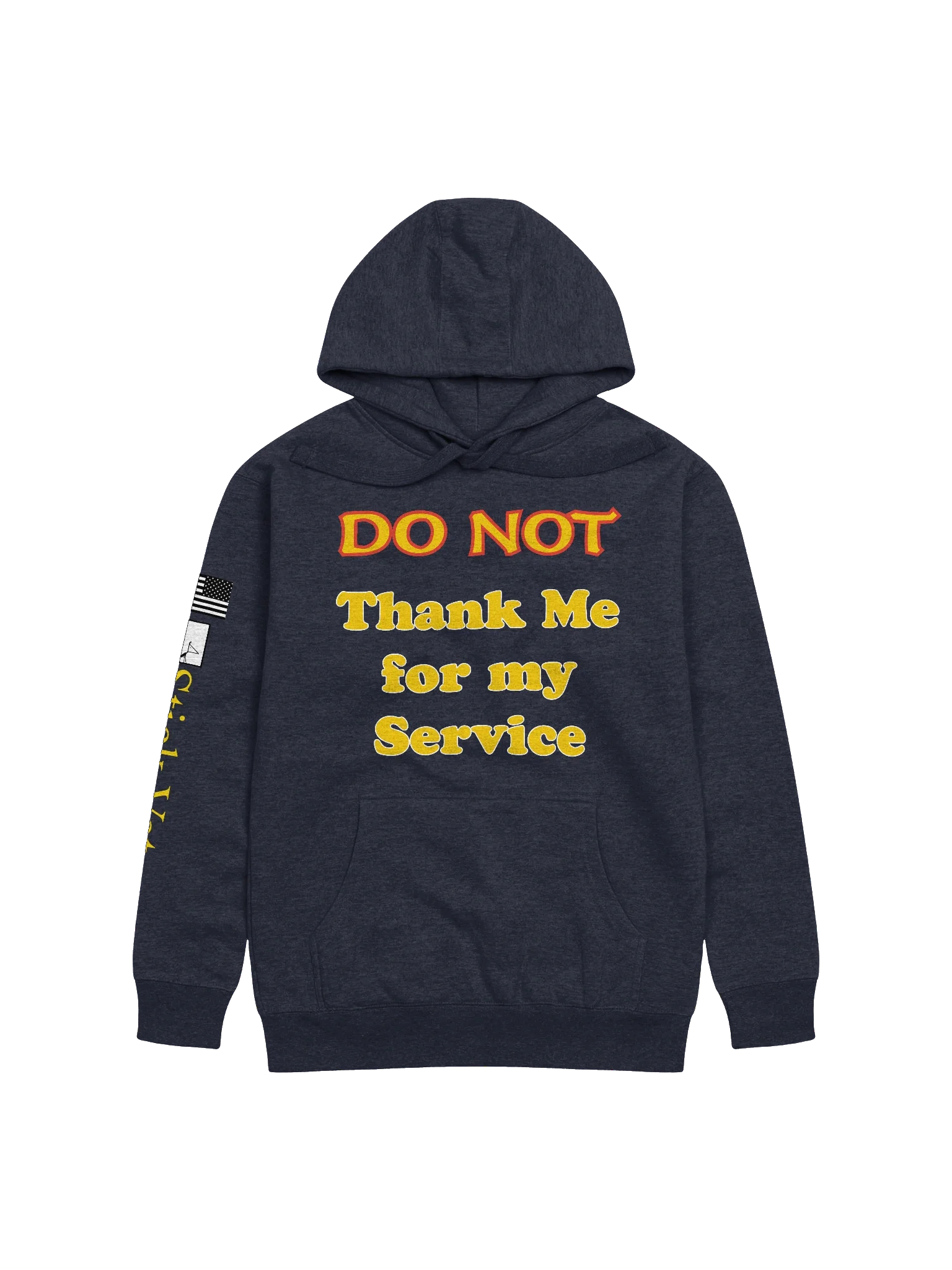DO NOT Thank Me for my Service product image (1)