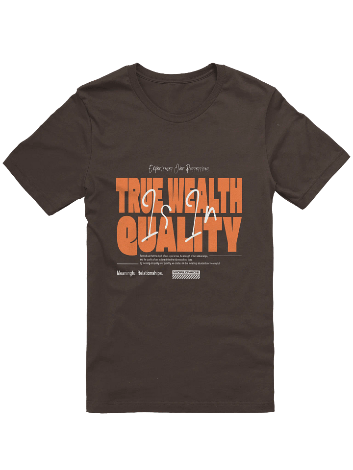 True Wealth Quality T-Shirt product image (1)
