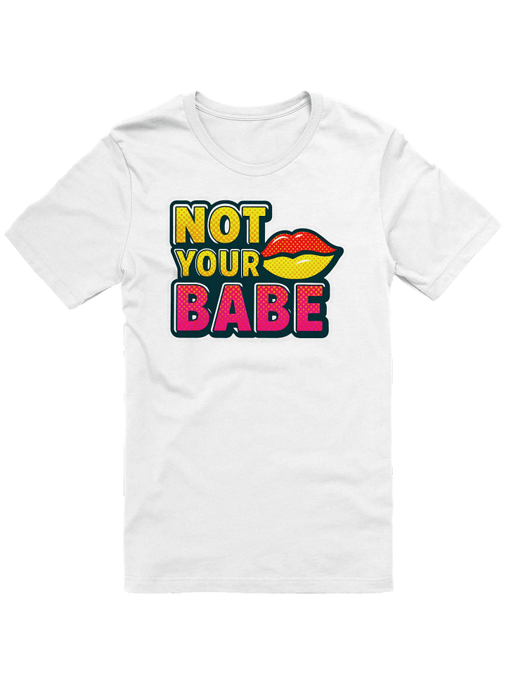 Pop Art Lips 'NOT YOUR BABE' T-Shirt product image (1)