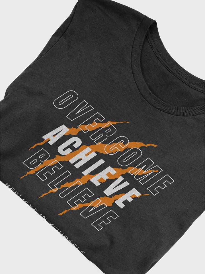 Overcome Achieve Believe T-Shirt product image (2)