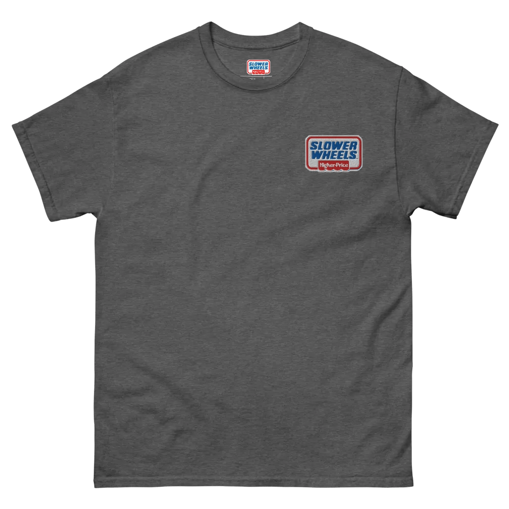 SLOWER WHEELS, HIGHER PRICE UNISEX EMBROIDERED HEAVY TEE product image (2)