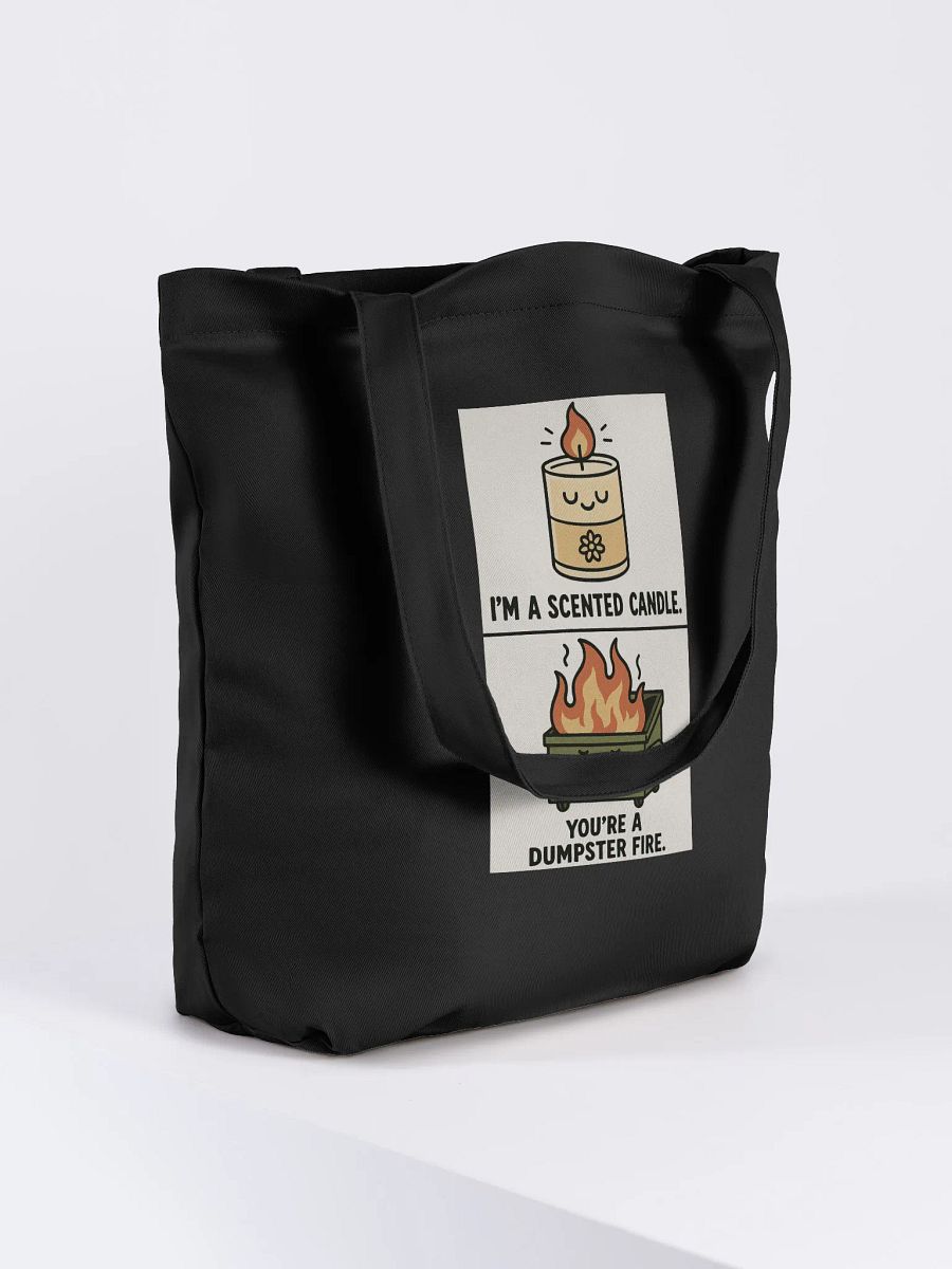 I'm a Scented Candle You're A Dumpster Fire Tote product image (4)