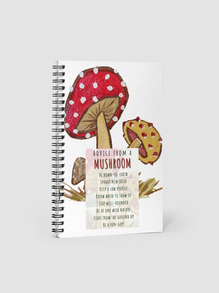 Advice From a Mushroom Spiral Notebook product image (1)