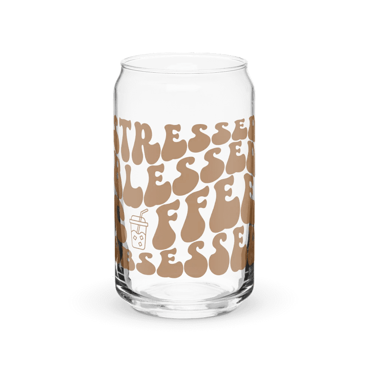 Stressed Blessed Coffee Obsessed Print Glass Can With or Without Lid product image (1)