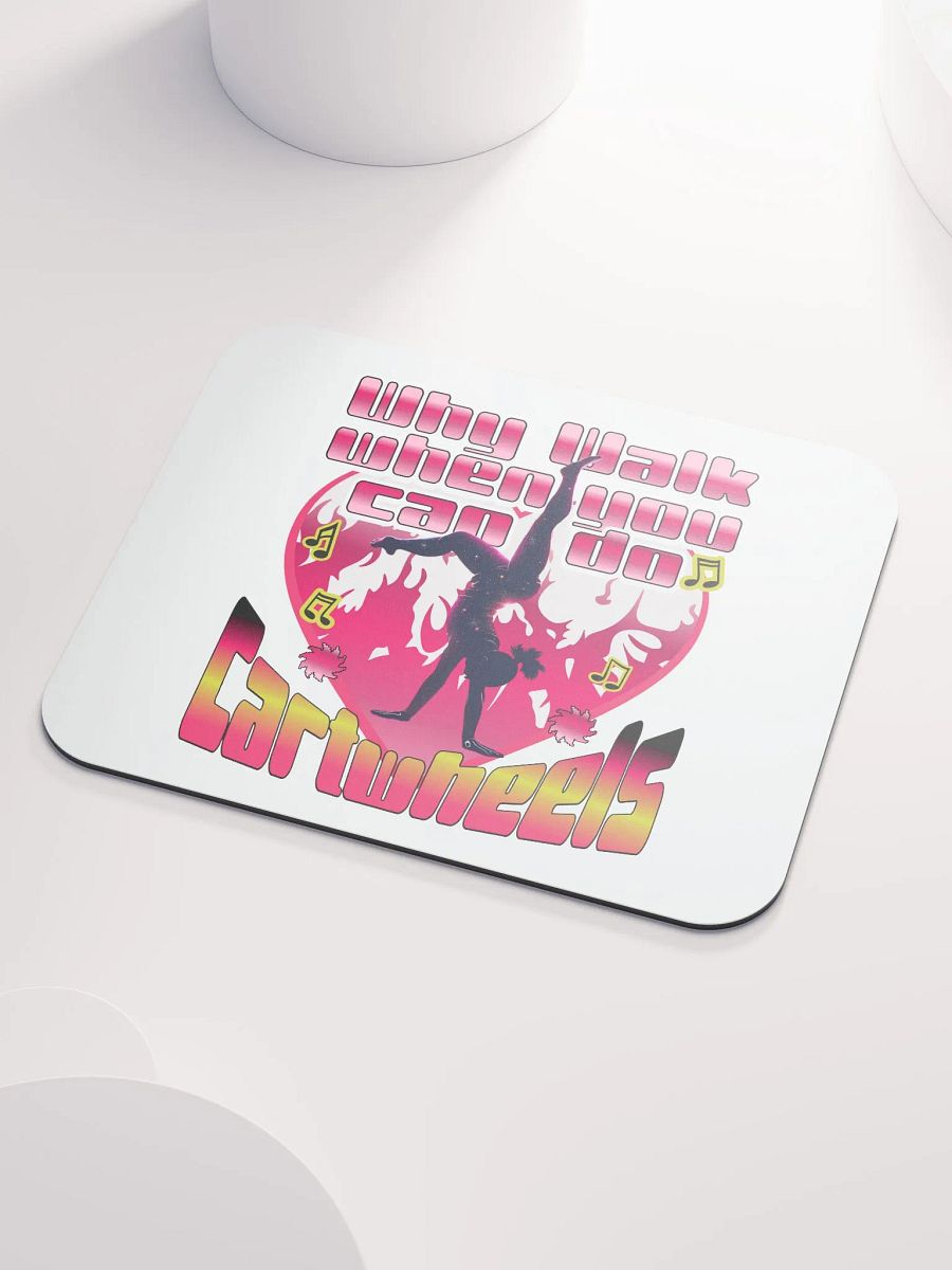Why Walk When You Can Do Cartwheel Love Mouse Pad product image (5)