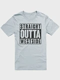Straight Outta Westside (Black Logo) product image (7)