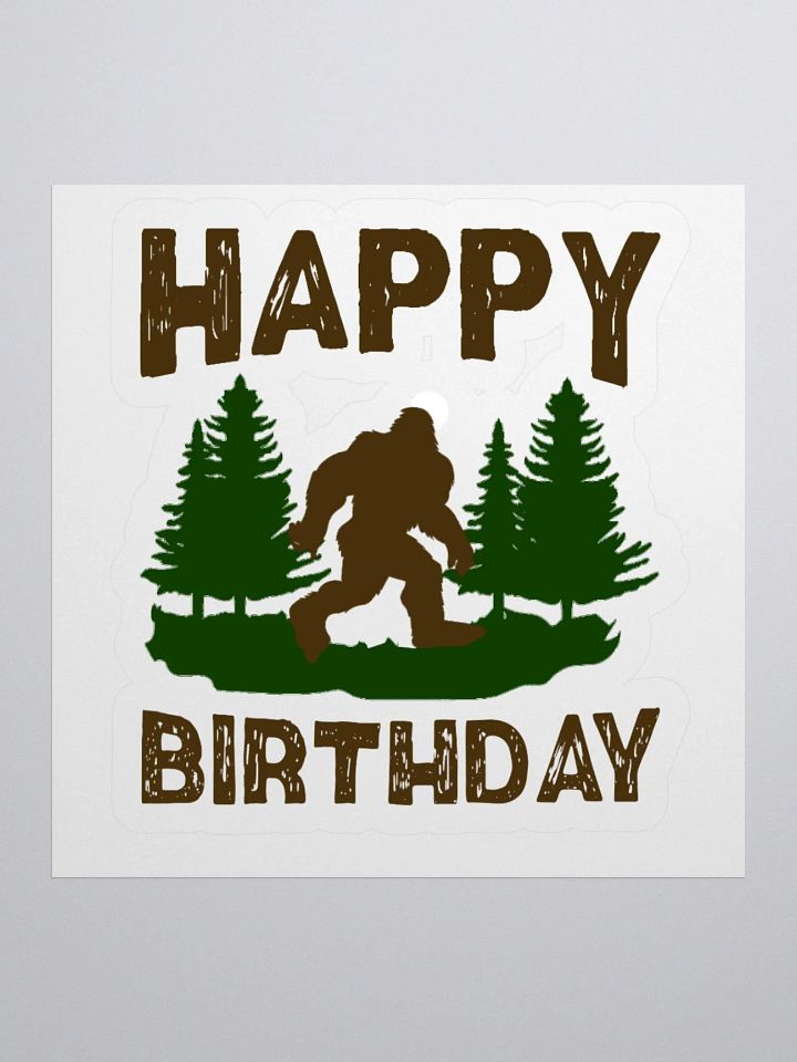 Happy Birthday (Bigfoot) Sticker product image (1)
