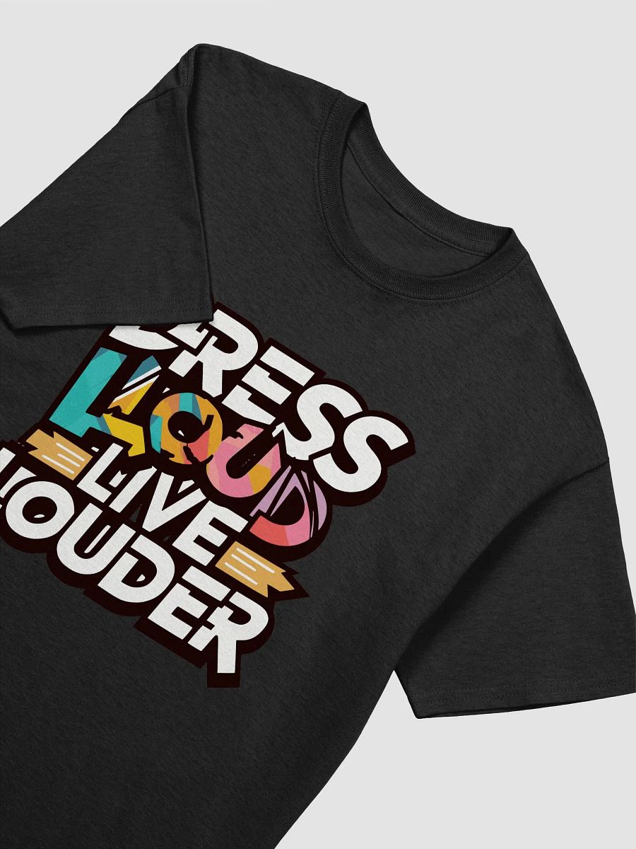 Dress loud, live louder - streetwear style fashion product image (3)