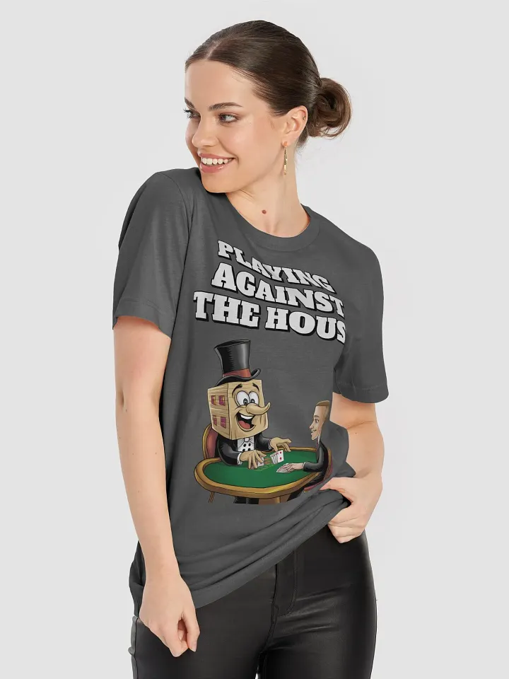 Playing Against The House - Funny Wordplay T-shirt product image (1)
