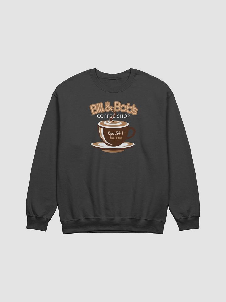 Bill & Bob's Coffee Shop Sweatshirt product image (2)