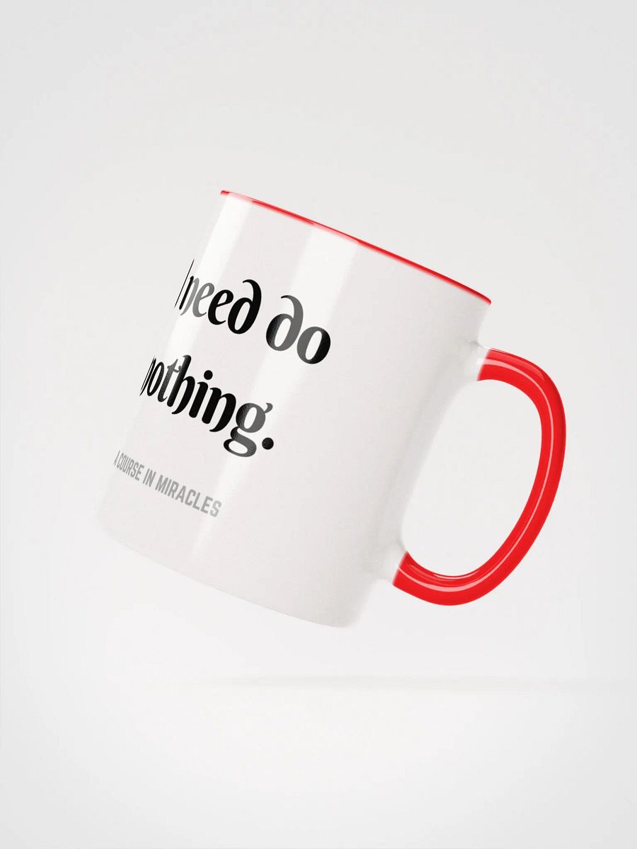 I need do nothing - ACIM Inspirational Mug product image (19)