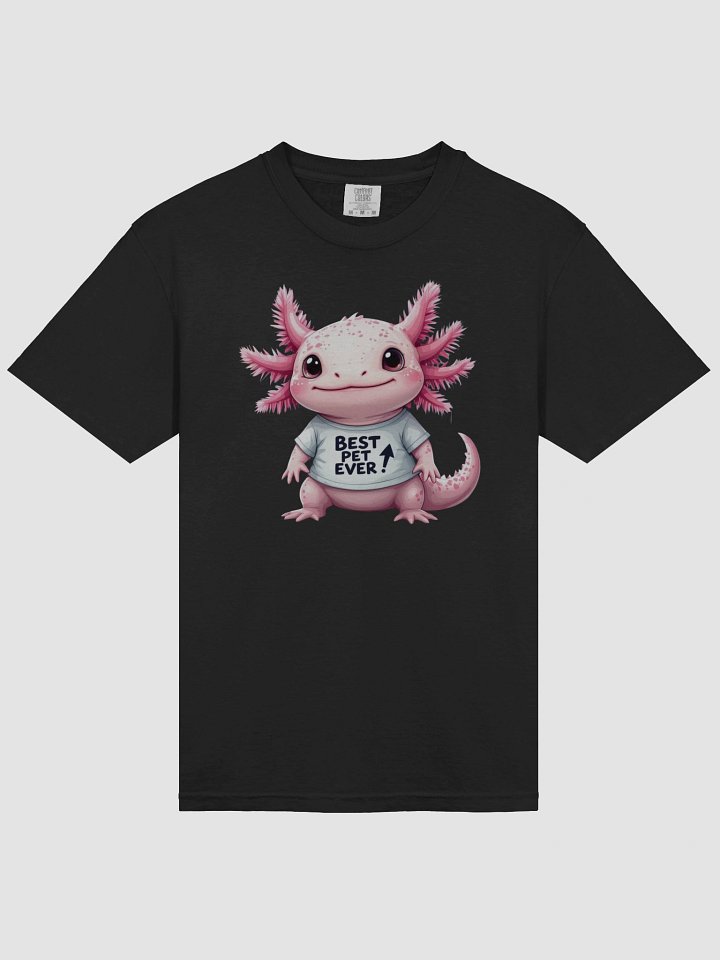 Axolotl design Best Pet Ever product image (2)