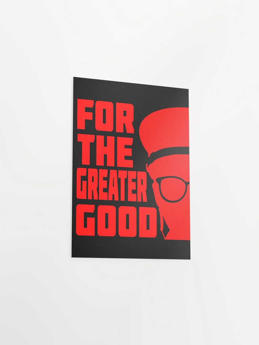 For the Greater Good Poster product image (9)