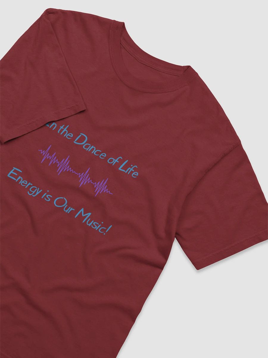 Energy is Our Music T-Shirt product image (13)