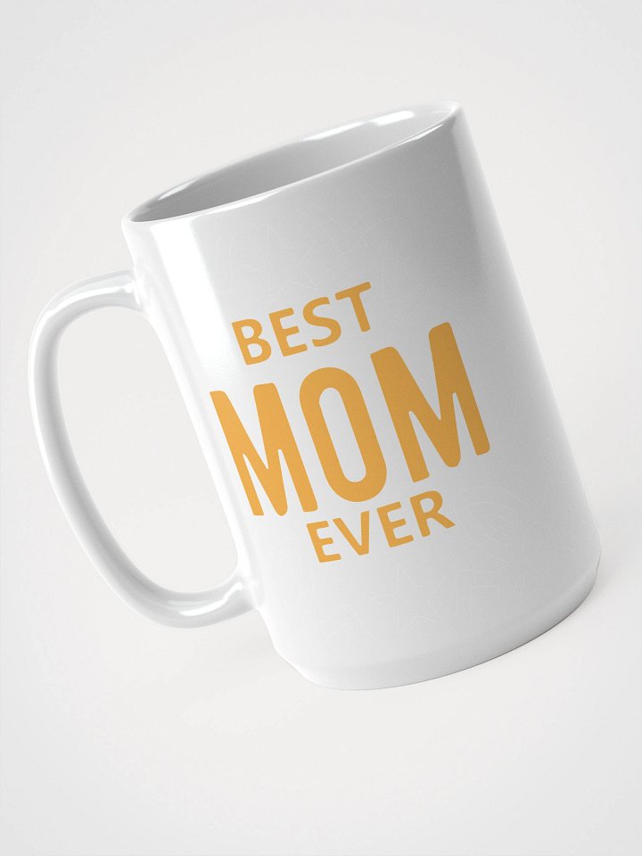 Best Mom Ever Mug product image (2)