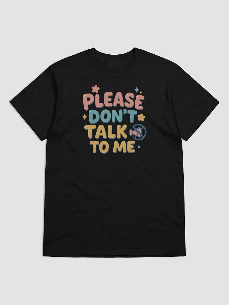 Anti-Social But Adorable – “Please Don’t Talk to Me” Tee product image (5)