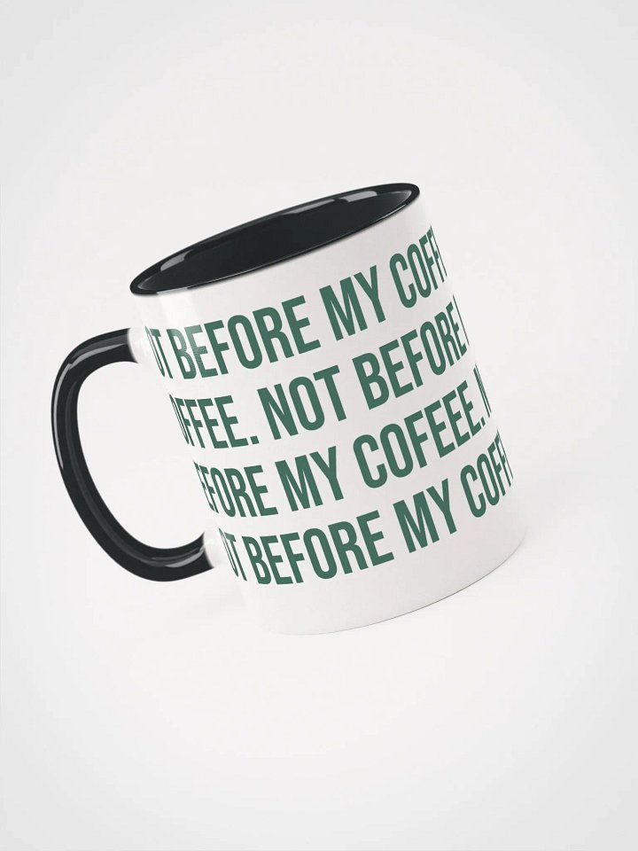 Not Before My Coffee - Mug product image (2)