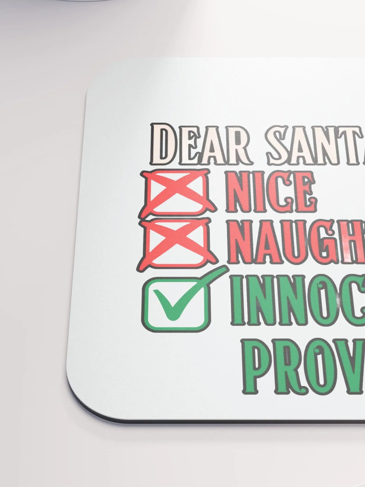 DEAR SANTA, INNOCENT UNTIL PROVEN GUILTY product image (6)