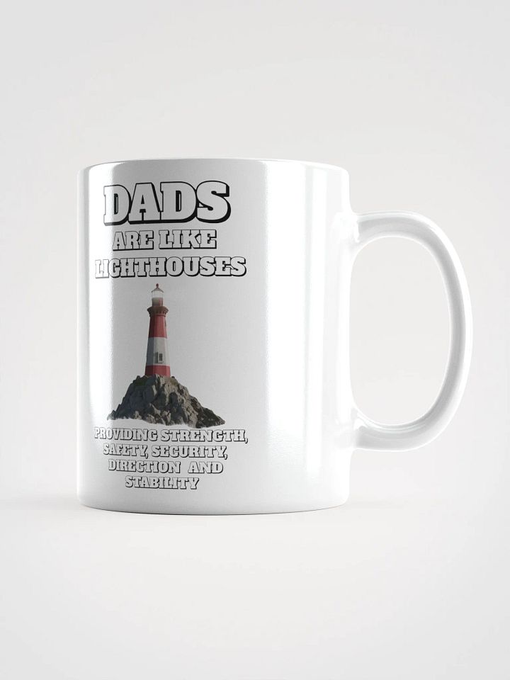 Dads Are Like Lighthouses Inspirational White Mug product image (1)