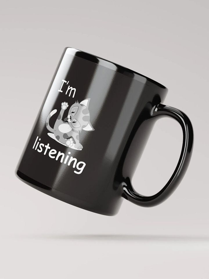 I'm listening Funny Cat Design Mug product image (3)